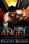 [Her Angel: Eternal Warriors 03] • Her Wicked Angel (Her Angel · Eternal Warriors Paranormal Romance Series Book 3)